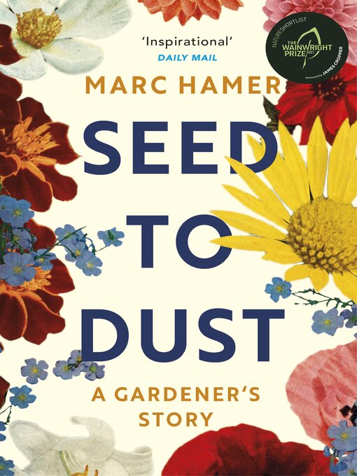 Title details for Seed to Dust by Marc Hamer - Available